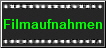 Filmaufnahmen